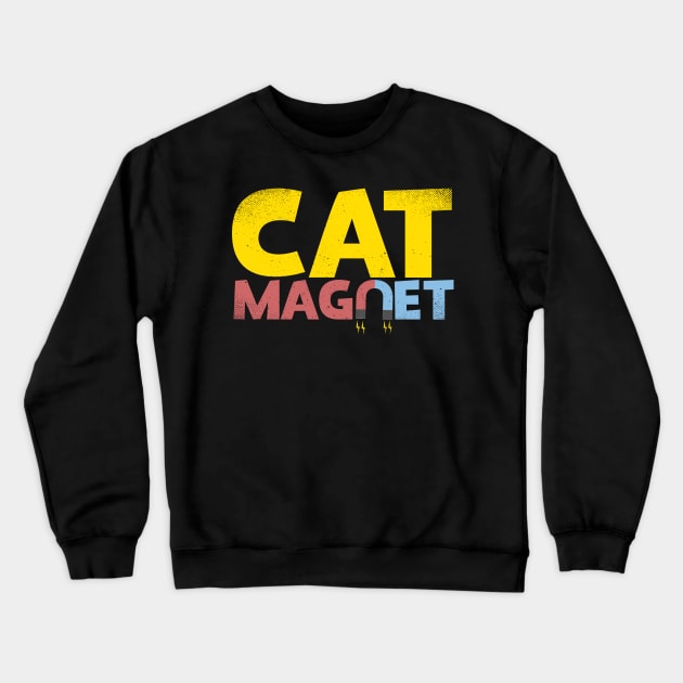 Cat Magnet Crewneck Sweatshirt by thingsandthings